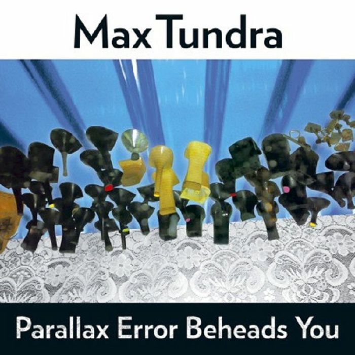 Max Tundra - Parallax Error Beheads You [Translucent Orange coloured vinyl]