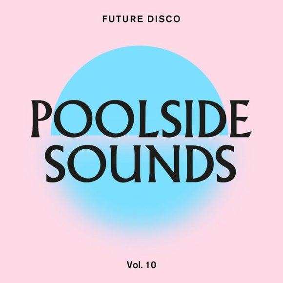 Various Artists - Future Disco: Poolside Sounds Vol. 10