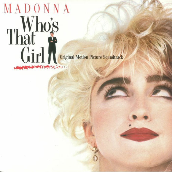 MADONNA - WHOS THAT GIRL (ORIGINAL MOTION PICTURE SOUNDTRACK)
