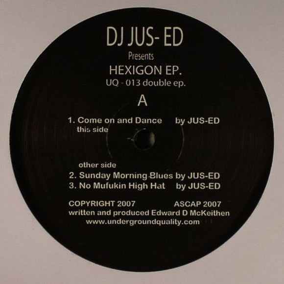 DJ Jus-Ed ‎– Hexigon EP