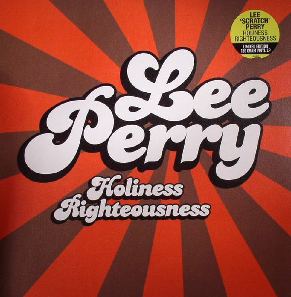 LEE SCRATCH PERRY - HOLINESS RIGHTEOUSNESS