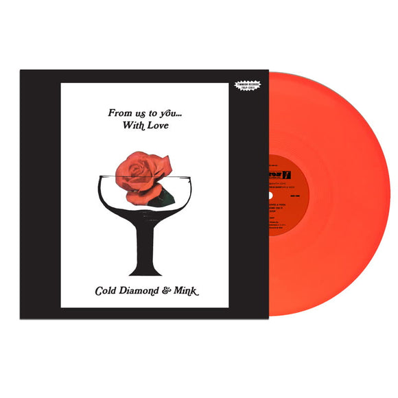 Cold Diamond & Mink - From Us To You... With Love [Neon Orange Vinyl]