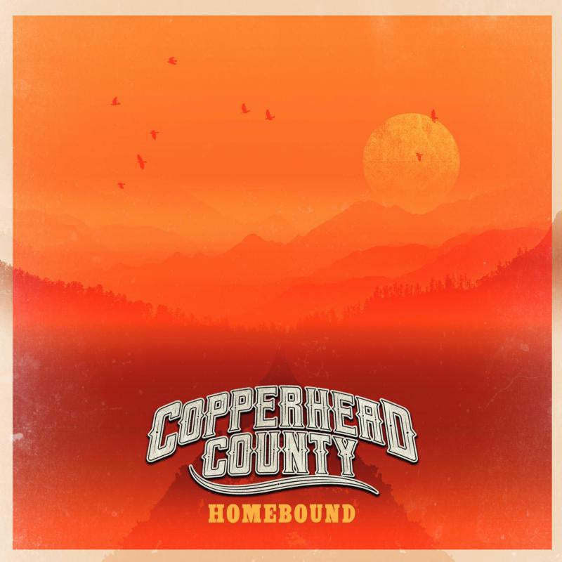 Copperhead County - Homebound [CD]