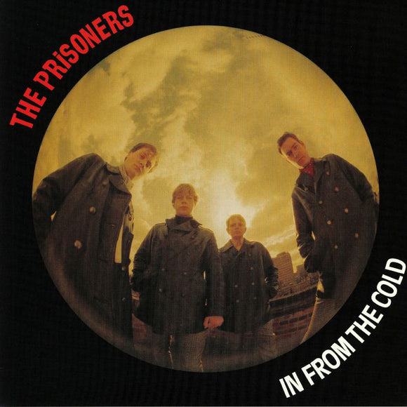 THE PRISONERS - IN FROM THE COLD [Coloured Vinyl]