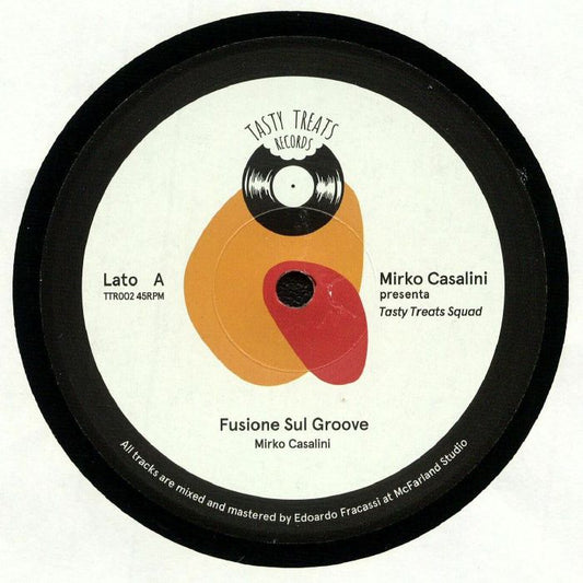 Mirko Casalini pres. Tasty Treats Squad - Fusione Sul Groove