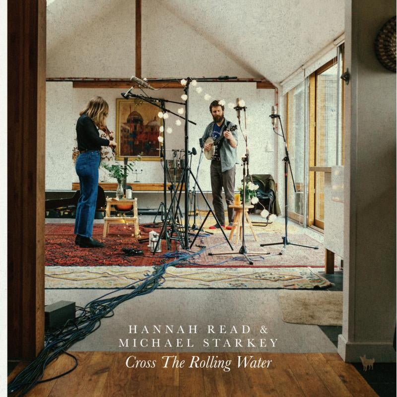 Hannah Read & Michael Starkey - Cross The Rolling Water [CD]