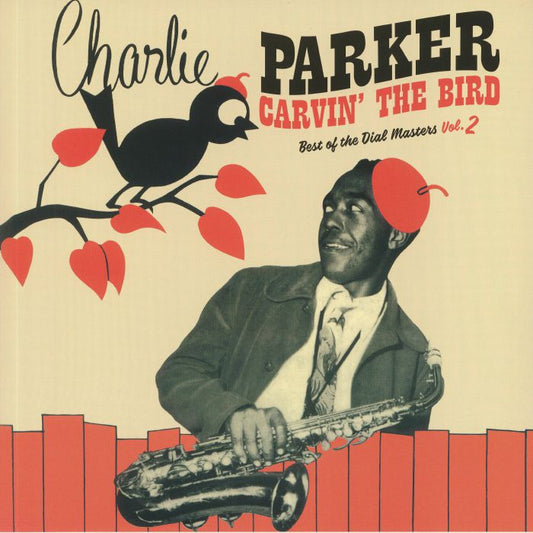 CHARLIE PARKER - CARVIN THE BIRD