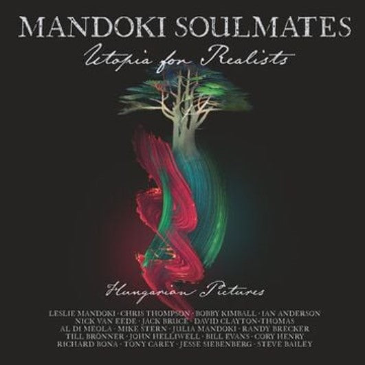 Mandoki Soulmates - Utopia For Realists: Hungarian Pictures [Ltd. CD+Blu-ray Mediabook]