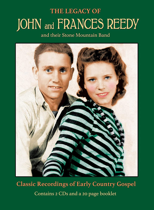 John And Frances Reedy - The Legacy Of John And Frances Reedy and their Stone Mountain Band
