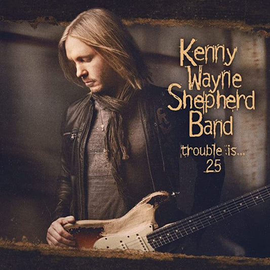 Kenny Wayne Shepherd - Trouble Is... 25 [CD/Blu Ray]