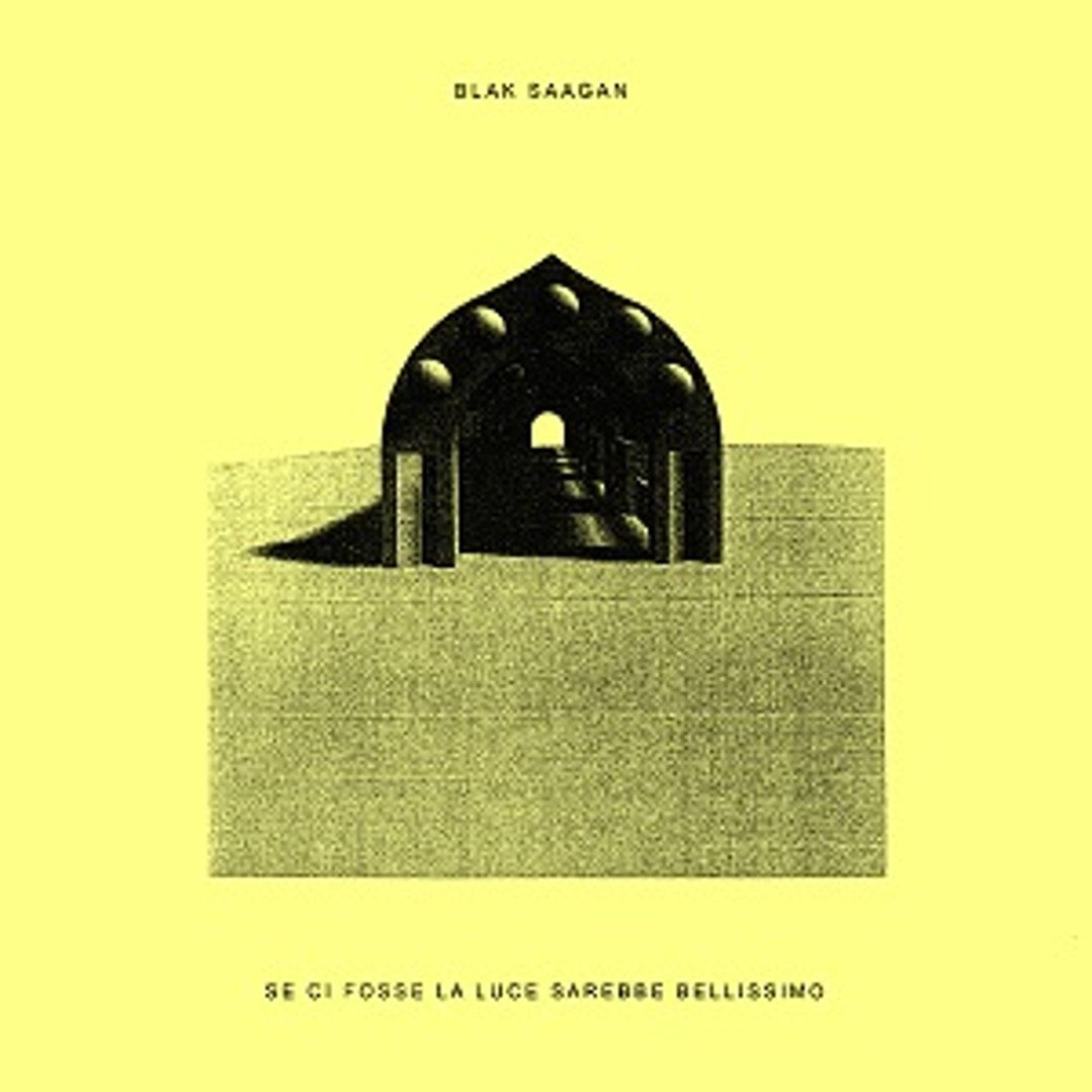 Blak Saagan - Se Ci Fosse La Luce Sarebbe