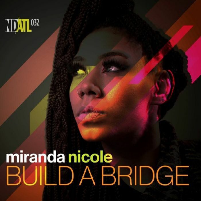 Miranda NICOLE - Build A Bridge