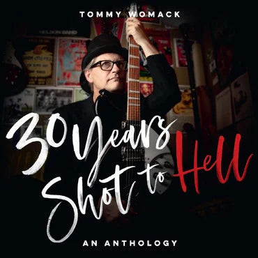 Tommy Womack - 30 Years Shot To Hell: A Tommy Womack Anthology [2CD]