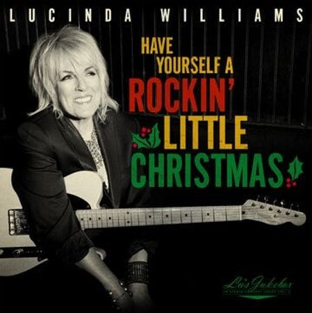 Lucinda Williams - Lu's Jukebox Vol. 5: Have Yourself A Rockin’ Little Christmas With Lucinda [CD]
