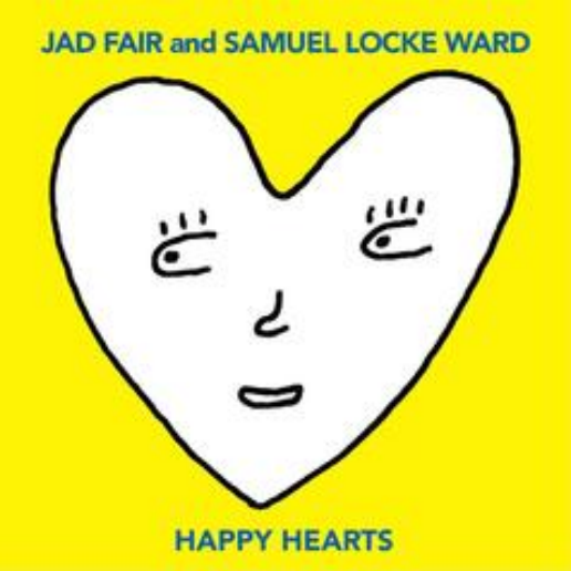 Jad Fair and Samuel Locke Ward - Happy Hearts [Yellow Vinyl]