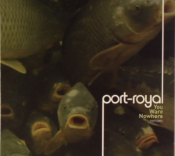 PORT ROYAL - YOU WARE NOWHERE [CD]