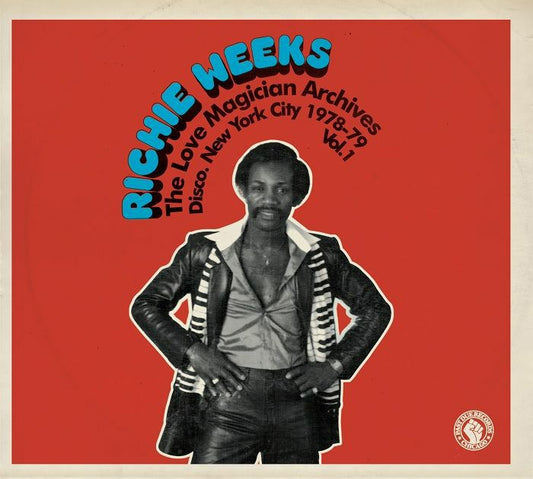 Richie WEEKS - The Love Magician Archives: Disco New York City 1978-79 Vol 1