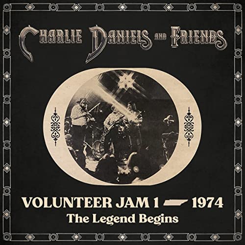 Charlie Daniels & Friends - Volunteer Jam 1 – 1974: The Legend Begins