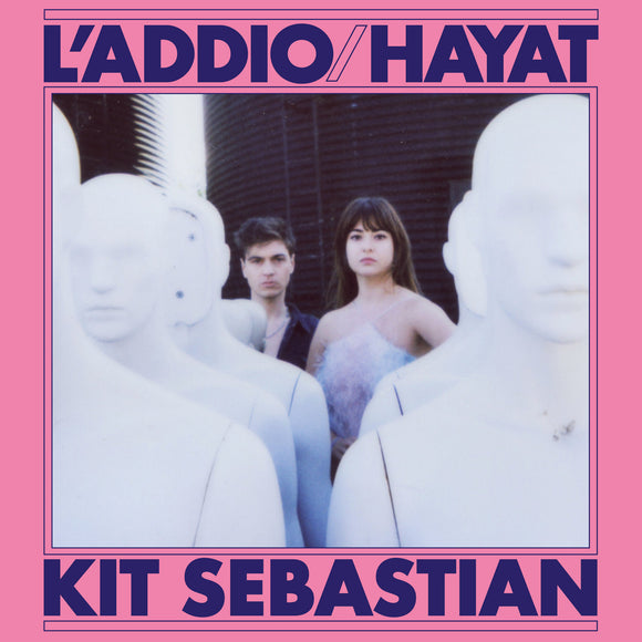 Kit Sebastian - L'Addio/Hayat