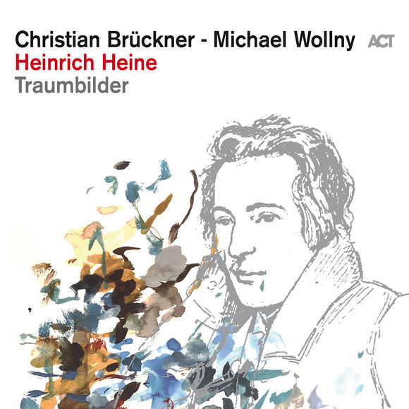 Michael Wollny & Christian Brückner - Heinrich Heine: Traumbilder