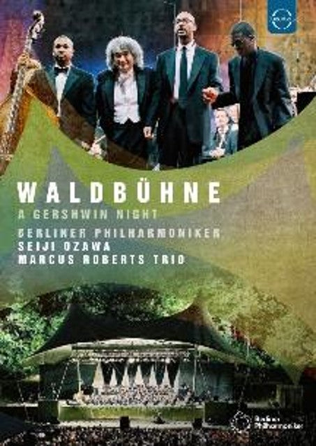 Berliner Philharmoniker & Seiji Ozawa - A Gershwin Night – Waldbühne 2003