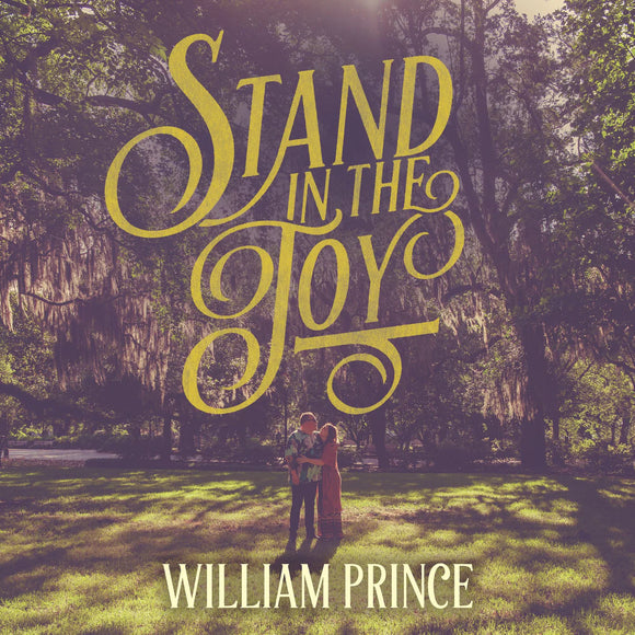William Prince - Stand in the Joy [CD]