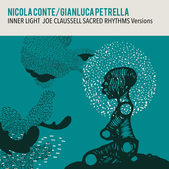 Nicola Conte & Gianluca Petrella - Inner Light - Joe Claussell Sacred Rhythms Versions
