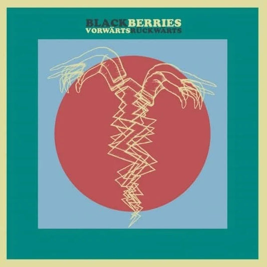 Blackberries - Vorwärts Rückwärts [CD]