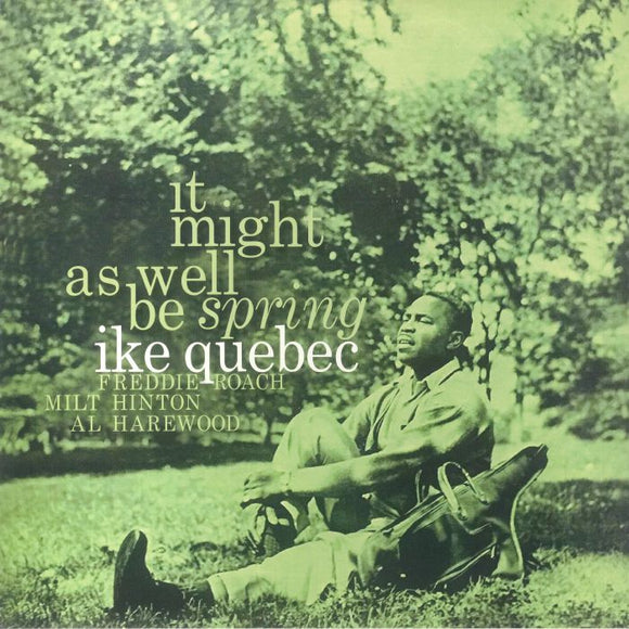 IKE QUEBEC - It Might As Well Be Spring (Clear Vinyl)