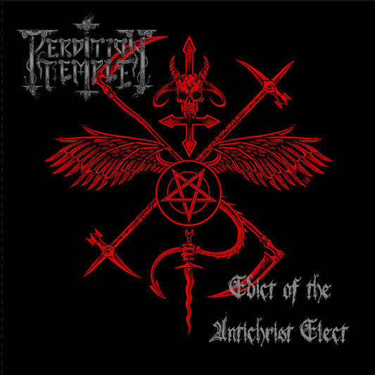 PERDITION TEMPLE - EDICT OF THE ANTICHRIST ELECT