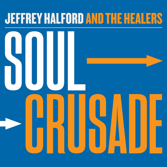 Jeffrey Halford And The Healers - Soul Crusade [CD]