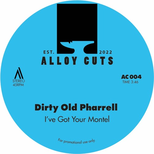 Dirty Old Pharrell - I’ve Got Your Montel/I’ve Got Your Beenie
