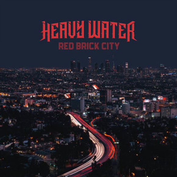 Heavy Water - Red Brick City [Red Vinyl]