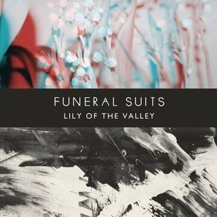 Funeral Suits - LILY OF THE VALLEY [Blue and Pink Splatter Vinyl]