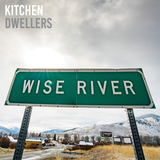 The Kitchen Dwellers  - Wise River [CD]