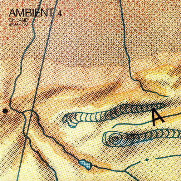 BRIAN ENO - AMBIENT 4: ON LAND