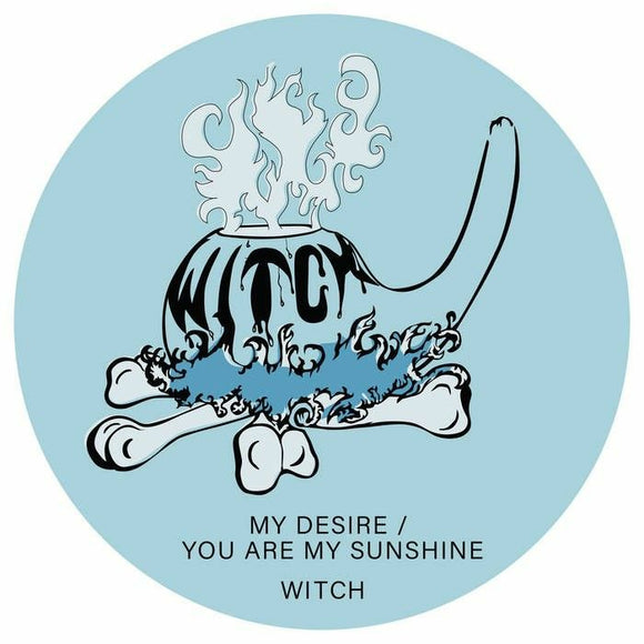WITCH - MY DESIRE / YOU ARE MY SUNSHINE