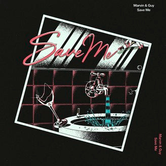 Marvin & Guy - Save Me