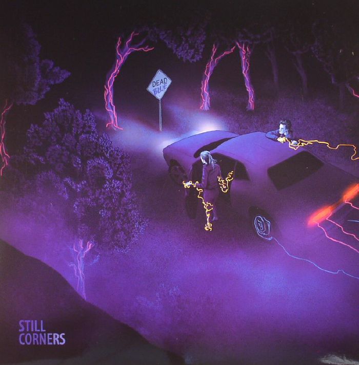 Still Corners – Dead Blue