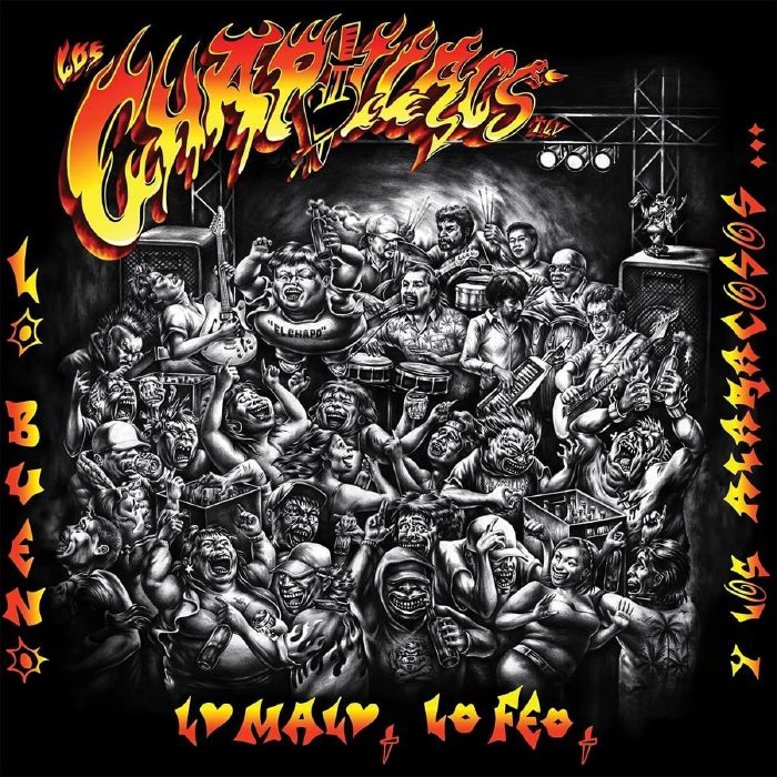 LOS CHAPILLACS - LO BUENO, LO MALO, LO FEO Y LOS ALARACOSOS CHAPILL