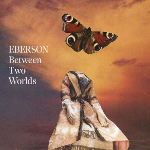 Eberson - Between Two Worlds