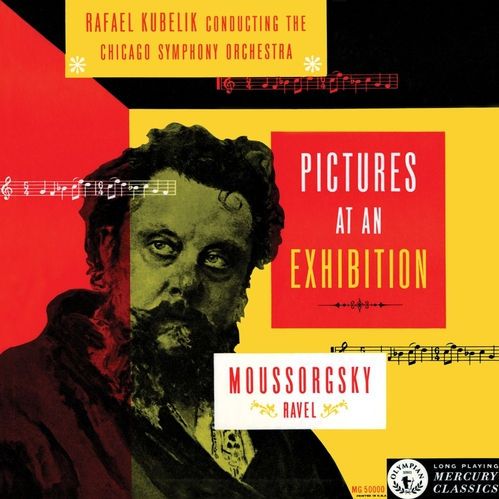 RAAFEL KUBELIK / CHICAGO SYMPHONY ORCHESTRA - MUSSORGSKY/RAVEL - PICTURES AT AN EXHIBITION