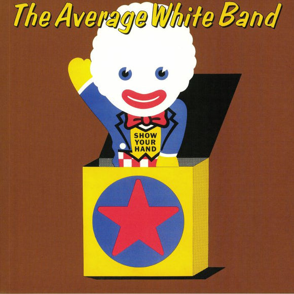 AVERAGE WHITE BAND - Show Your Hand