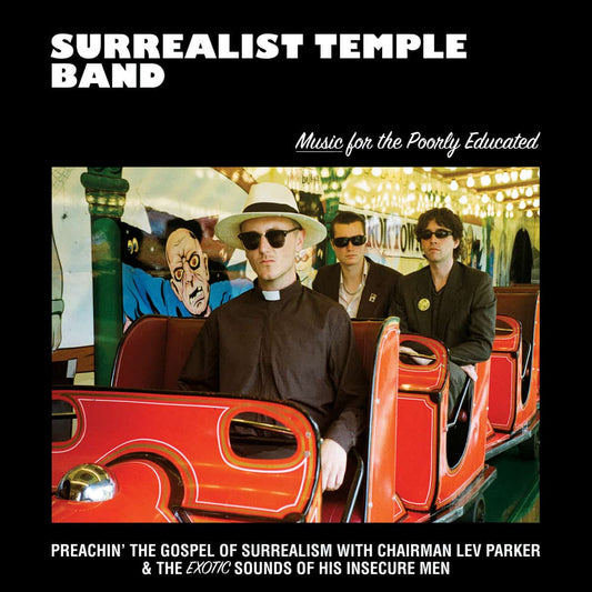 Surrealist Temple Band - Music For The Poorly Educated