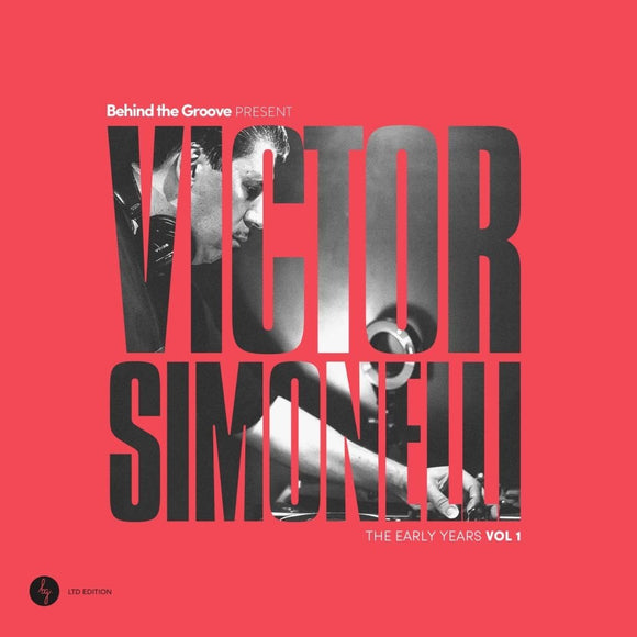 Victor Simonelli - Behind The Groove Present Victor Simonelli The Early Years Vol. 1