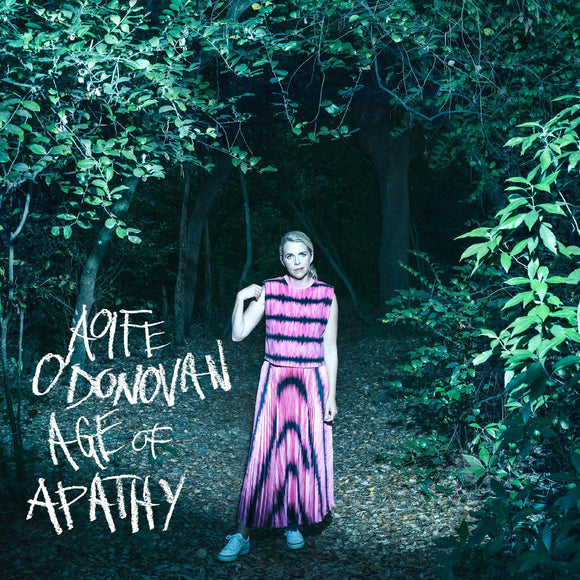 Aoife O'Donovan - Age Of Apathy [Deluxe CD - 8 bonus acoustic tracks]