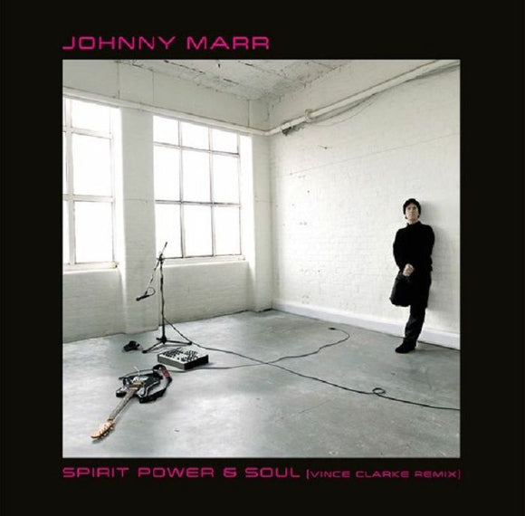 Johnny Marr - Spirit Power & Soul (Vince Clarke Remix) (RSD 2022)