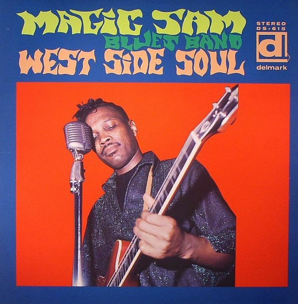 MAGIC SAM'S BLUES BAND - West Side Soul (reissue)