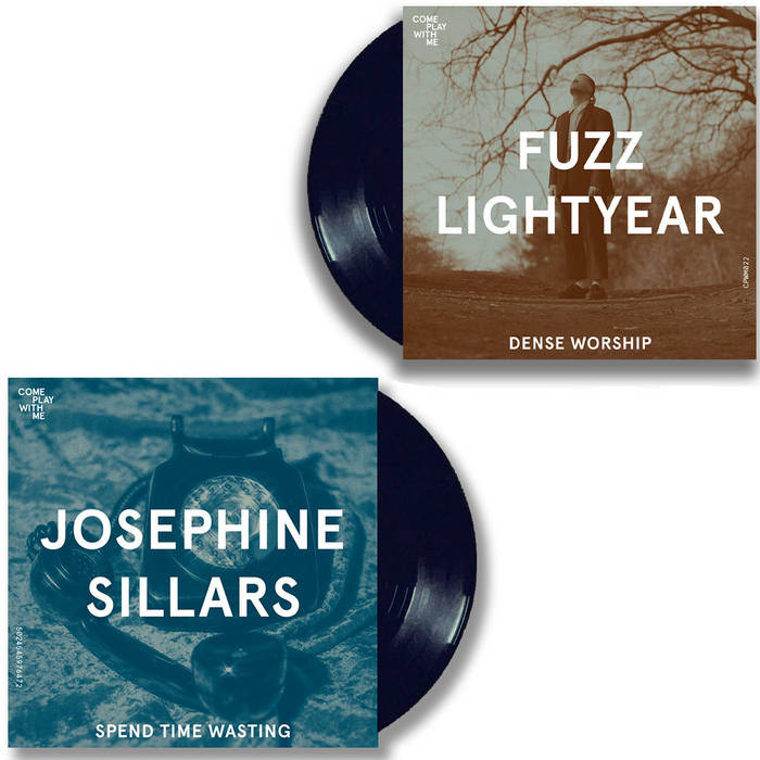Fuzz Lightyear / Josephine Sillars - Dense Worship / Spend Time Wasting