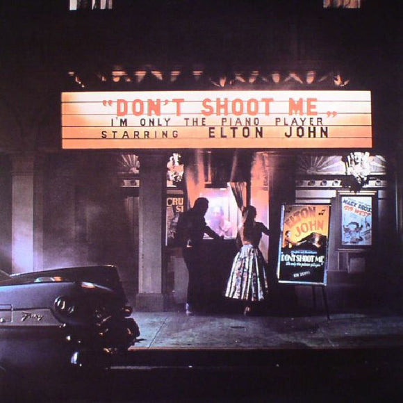 Elton John - Don’t Shoot Me I’m Only The Piano Player